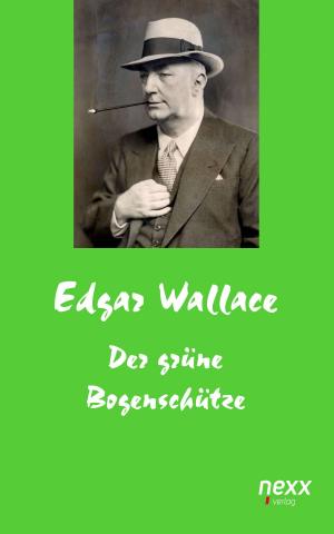 Cover of the book Der grüne Bogenschütze by Edgar Wallace