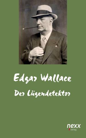 Cover of the book Der Lügendetektor by Edgar Wallace