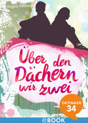 Book cover of Über den Dächern wir zwei