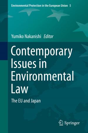 Cover of the book Contemporary Issues in Environmental Law by Jing Yao Zhang, Makoto Ohsaki