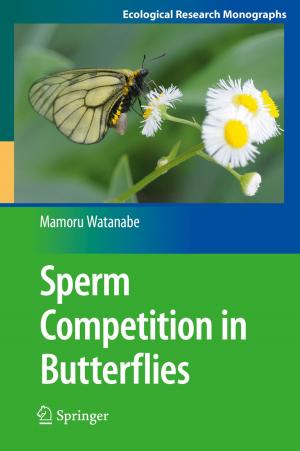 Cover of the book Sperm Competition in Butterflies by Teiji Sota, Hideki Kagata, Yoshino Ando, Shunsuke Utsumi, Takashi Osono