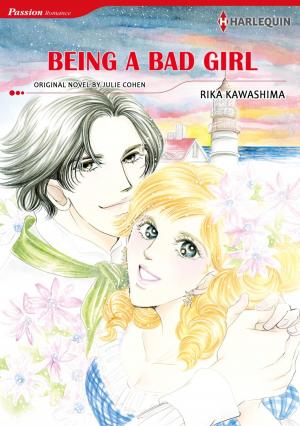 Cover of the book BEING A BAD GIRL by Nina Harrington