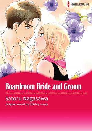Cover of the book BOARDROOM BRIDE AND GROOM by Sandra Marton