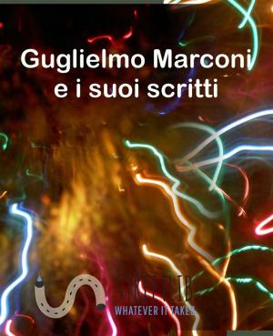 Cover of Guglielmo Marconi e i suoi scritti