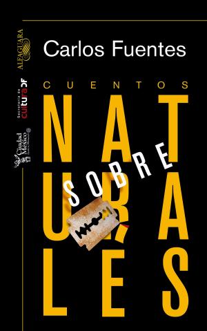 Cover of the book Cuentos sobrenaturales by Carlos Fuentes