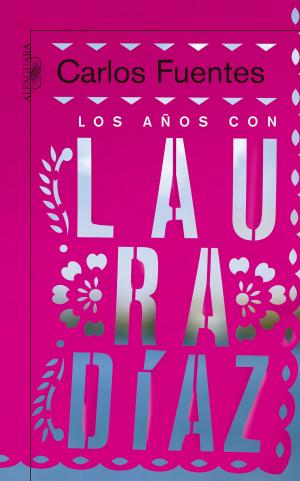 Cover of the book Los años con Laura Díaz by María del Pilar Montes de Oca