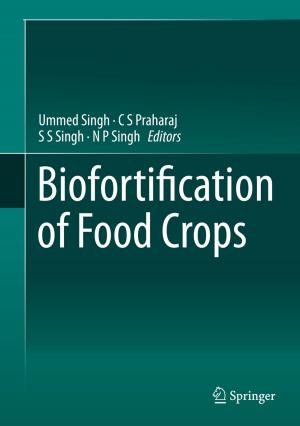 Cover of the book Biofortification of Food Crops by Srinivasan Sunderasan