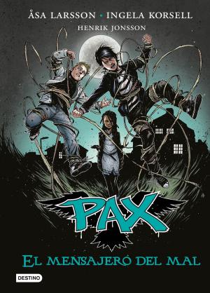 Book cover of Pax. El mensajero del mal