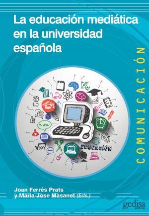 Cover of the book La educación mediática en la universidad española by Genoveva Sastre