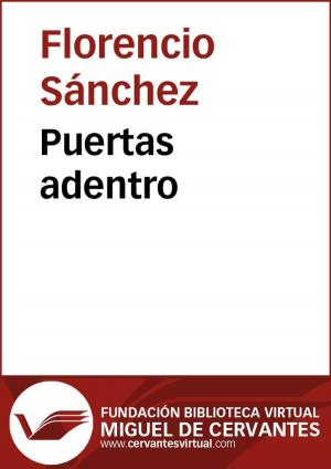 Cover of the book Puertas adentro by Florencio Sánchez