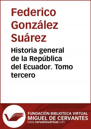 Cover of Historia general de la República del Ecuador. Tomo tercero