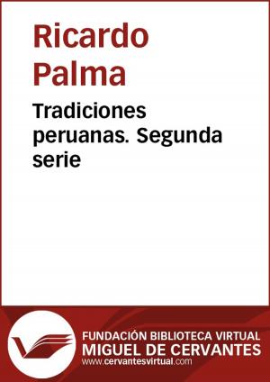 Cover of the book Tradiciones peruanas II by Benito Pérez Galdós