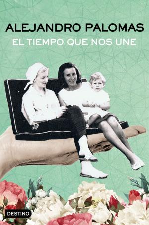 Cover of the book El tiempo que nos une by Esmeralda Gómez López