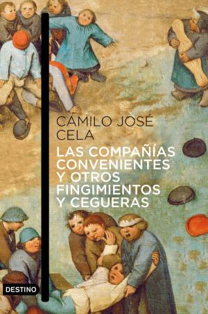 Cover of the book Las compañías convenientes y otros fingimientos y cegueras by David Lagercrantz
