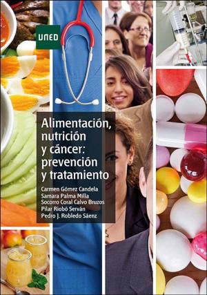 Cover of the book Alimentación, nutrición y cáncer: prevención y tratamiento by UNED