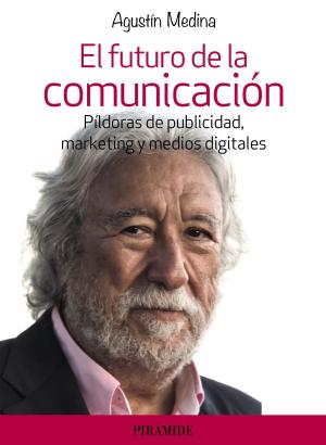 Cover of the book El futuro de la comunicación by Marta Giménez-Dasí, Laura Quintanilla Cobián