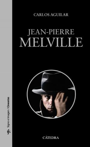 Cover of the book Jean-Pierre Melville by Luis Zaragoza Fernández