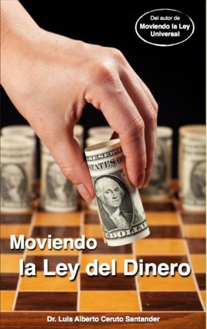 Book cover of Moviendo la Ley del Dinero