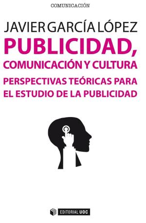 Cover of the book Publicidad, comunicación y cultura by Geert Lovink
