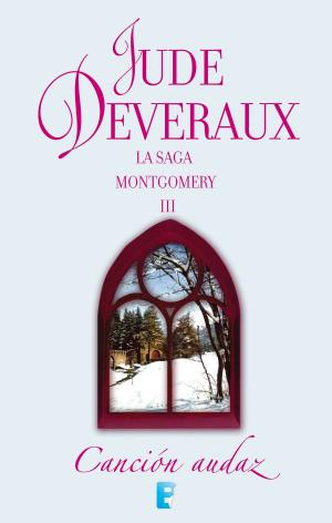 Cover of the book Canción audaz (La saga Montgomery 3) by Danielle Steel