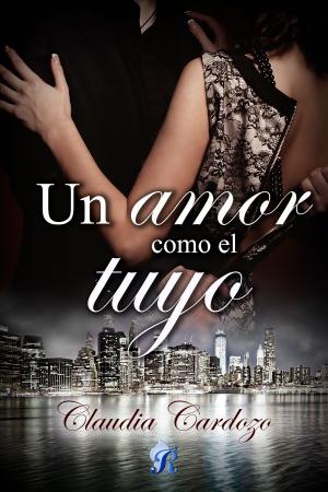 Cover of the book Un amor como el tuyo by Romina Naranjo