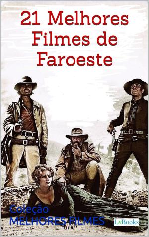 Cover of the book 21 melhores filmes de faroeste by Franz Kafka