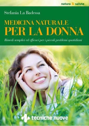 Cover of the book Medicina naturale per la donna by James Borg