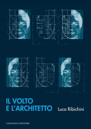Cover of the book Il volto e l'architetto by Saverio Ricci