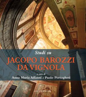 Cover of the book Studi su Jacopo Barozzi da Vignola by Davide Cadeddu