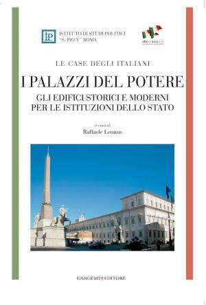 Cover of the book I palazzi del potere - LE CASE DEGLI ITALIANI by Tito Marci