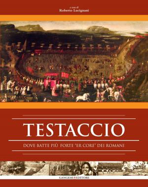 Cover of the book Testaccio by Israel Meir Lau, Riccardo Di Segni, Shimon Peres, Elie Wiesel