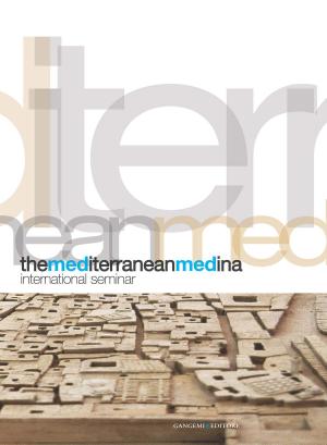 Cover of the book The Mediterranean Medina by AA. VV.