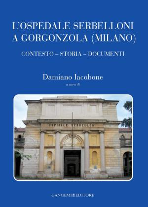 Book cover of L'Ospedale Serbelloni a Gorgonzola (Milano)