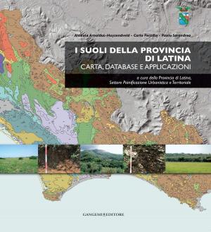 Cover of the book I suoli della provincia di Latina by AA. VV.