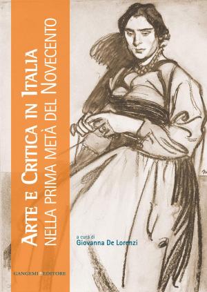 Cover of the book Arte e Critica in Italia nella prima metà del Novecento by Tito Marci