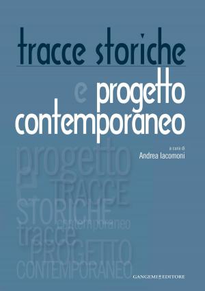 Cover of the book Tracce storiche e progetto contemporaneo by AA. VV.