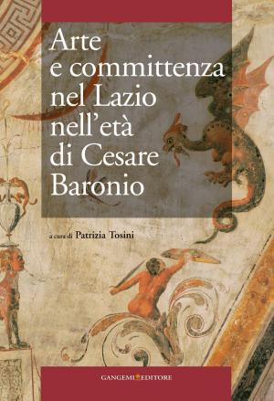 Cover of Arte e committenza nel Lazio nell'età di Cesare Baronio
