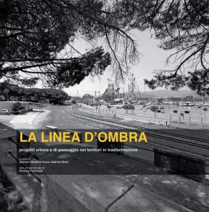 Cover of the book La linea d'ombra by Vincenzo Viscosi, Stefano Benni, Franco Baraldi