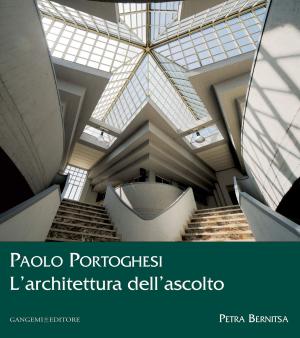 Book cover of Paolo Portoghesi. L'architettura dell'ascolto