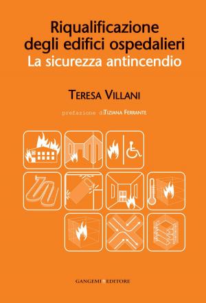 Cover of the book Riqualificazione degli edifici ospedalieri by Viviana Vannucci