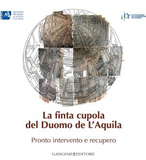 Cover of the book La finta cupola del Duomo de L'Aquila by AA. VV.