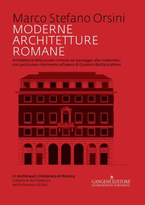 Cover of the book Moderne architetture romane by Gérard Audinet, Sophie Suberbère, Brigitte Derlon