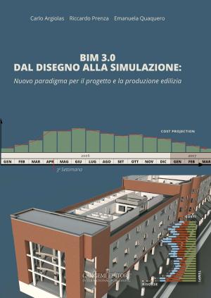 Cover of the book BIM 3.0 Dal disegno alla simulazione by AA. VV.
