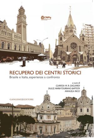 Cover of the book Recupero dei centri storici by Maria Elisabetta Ruggiero, Massimo Malagugini, Maria Linda Falcidieno