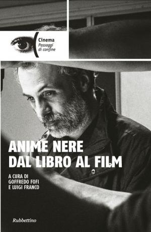 Cover of the book Anime nere dal libro al film by Pablo Requena, Ignacio Carrasco De Paula