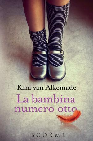Book cover of La bambina numero otto