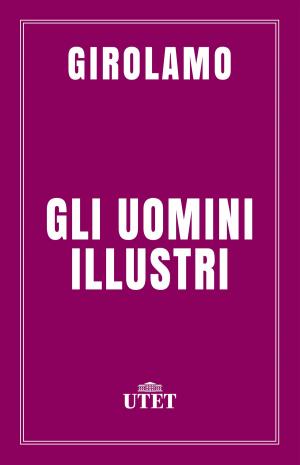 Cover of the book Gli uomini illustri by Cicerone