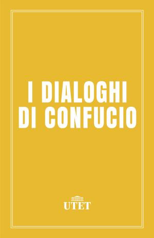 Cover of the book I dialoghi di Confucio by Giosuè Carducci