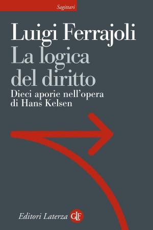 Cover of the book La logica del diritto by Luca Serianni, Francesca Serafini