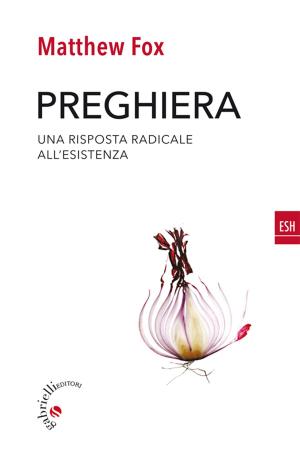 Cover of the book Preghiera by Gilberto Squizzato